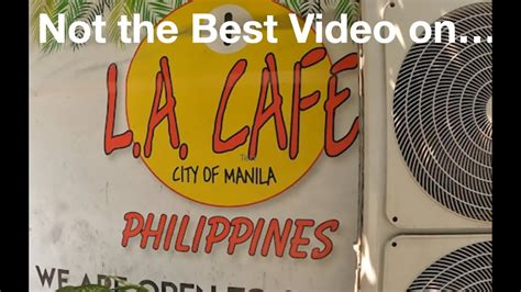 la cafe malate|La Cafe Manila Philippines Ultimate Guide .